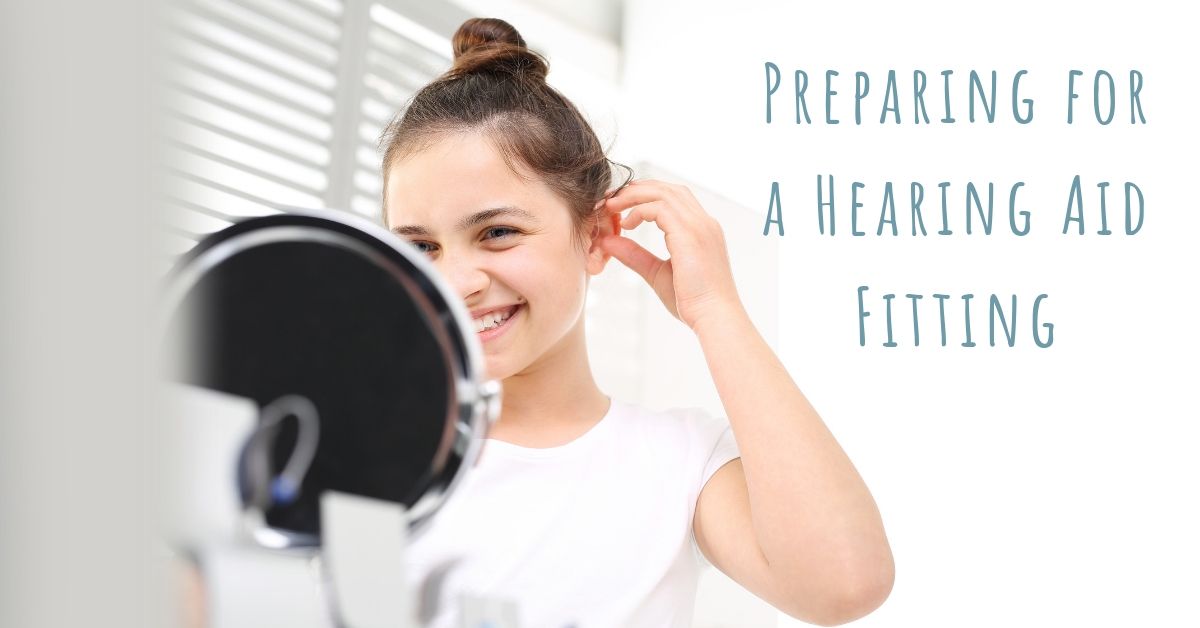 Featured image for “Preparing for a Hearing Aid Fitting”