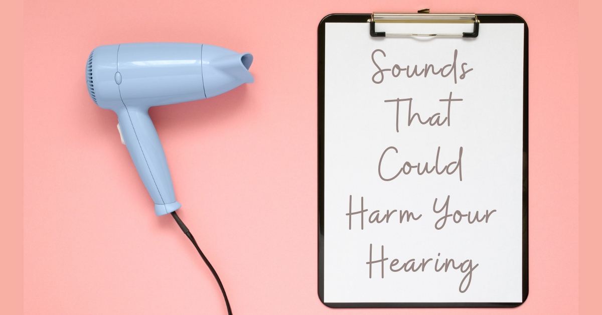 Featured image for “Sounds That Could Harm Your Hearing”