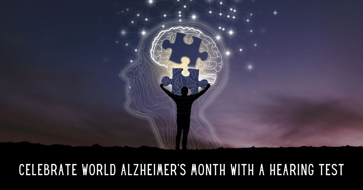 Celebrate World Alzheimer's Month with a Hearing Test