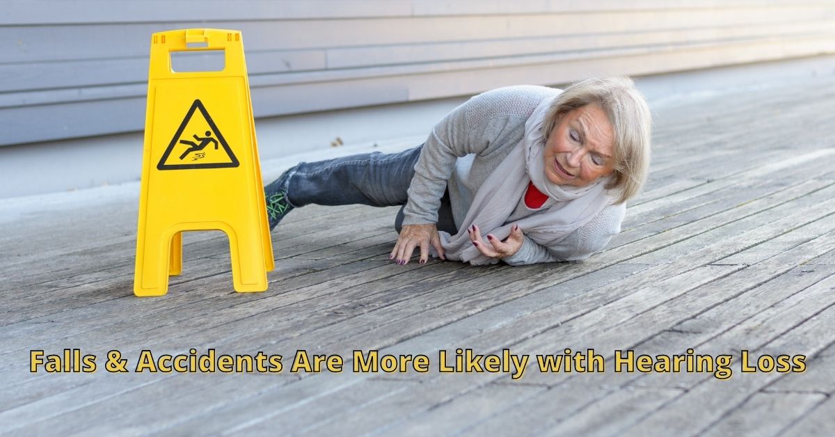 Featured image for “Falls & Accidents Are More Likely with Hearing Loss”