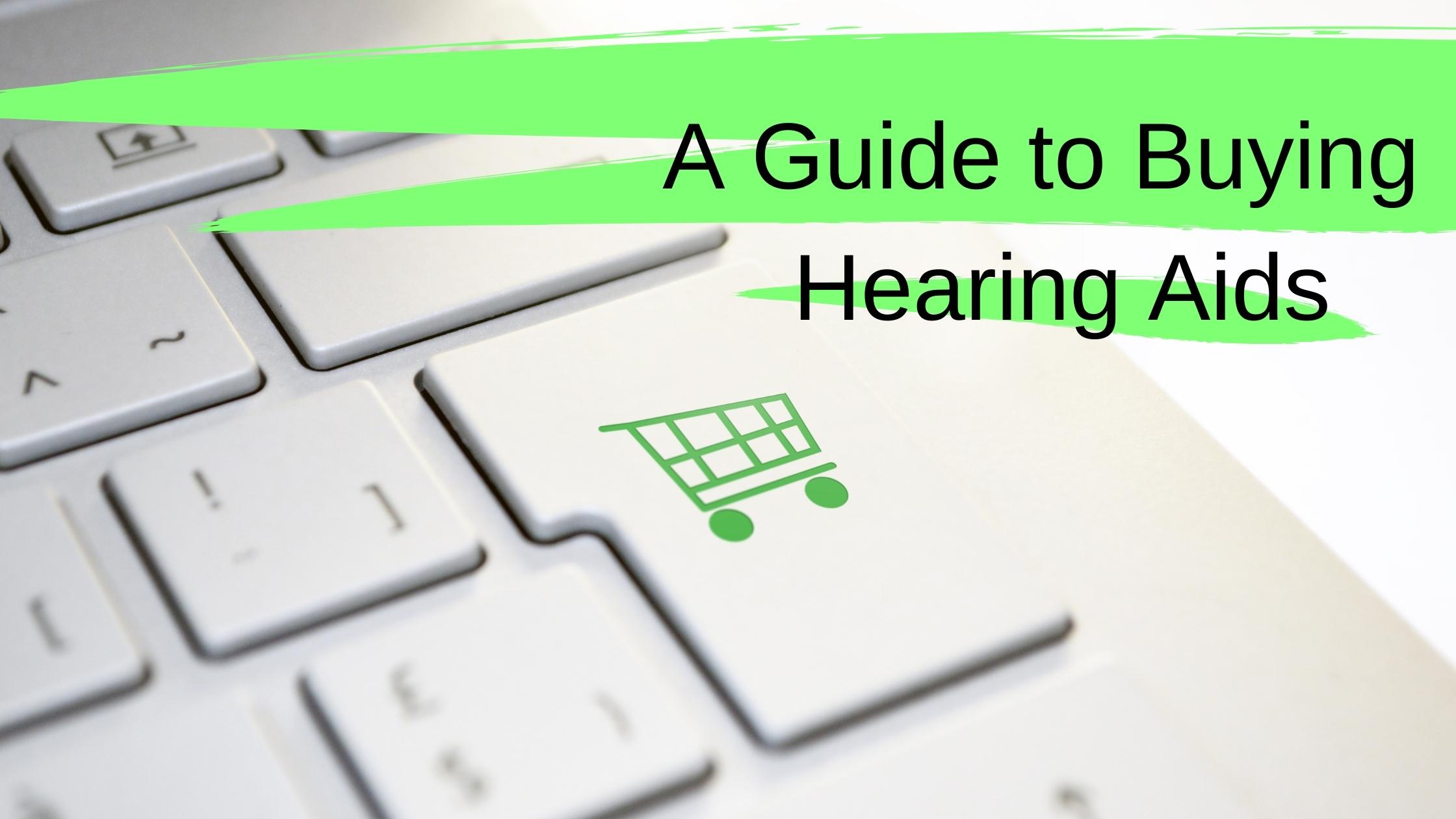 a guide to buying hearing aids